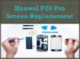 Huawei P20 Pro Screen Replacement PowerPoint PPT Presentation