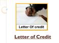 Letter Of credit - A Useful Financial Instrument PowerPoint PPT Presentation