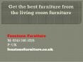 Get the best furniture from the living room furniture PowerPoint PPT Presentation