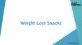 Weight Loss Snacks PowerPoint PPT Presentation