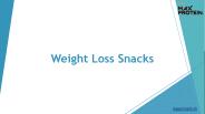 Weight Loss Snacks