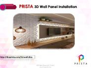 3D Wall Panel Installation