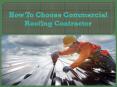 How To Choose Commercial Roofing Contractor PowerPoint PPT Presentation