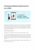 E-Commerce Delivery Trends to Zero in on, in 2021