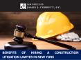 Benefits of Hiring a Construction Litigation Lawyer in New York PowerPoint PPT Presentation
