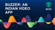 Buzzercity: An Indian Video App (1)
