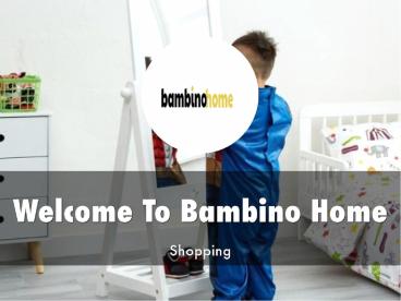 Bambino Home Presentation (1)