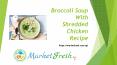 Broccoli Soup With Shredded Chicken Recipe PowerPoint PPT Presentation