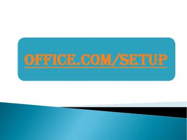 Steps to Activate Microsoft Office