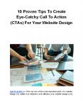 10 Proven Tips To Create Eye-Catchy Call To Action (CTAs) For Your Website Design PowerPoint PPT Presentation