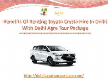 Benefits Of Renting Toyota Crysta Hire In Delhi