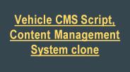 Vehicle CMS Script, Content Management System clone