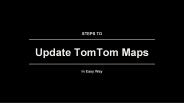 Steps To Update TomTom Maps In Easy Way