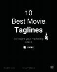 Brought to you by 10 Best Movie Taglines (to inspire your marketing soul.) PowerPoint PPT Presentation