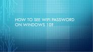 How To See Wifi Password On Windows 10?