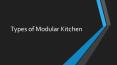 Types of Modular Kitchen PowerPoint PPT Presentation