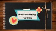 Girls Video Calling App Free Online