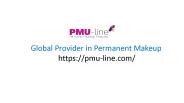 PMU-Line: Global Provider in Permanent Makeup