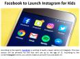 Instagram for Kids to be Launched by Facebook PowerPoint PPT Presentation