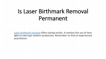 Is Laser Birthmark Removal Permanent