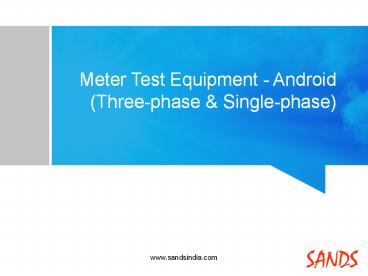 Meter Test Equipment - Android Solution