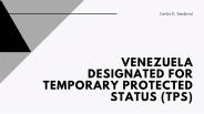 Venezuela Designated For Temporary Protected Status (TPS)