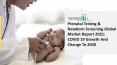 Prenatal Testing And Newborn Screening Market Size, Growth, Trends and Research Analysis by TBRC PowerPoint PPT Presentation