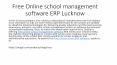 Free Online school management software ERP Lucknow PowerPoint PPT Presentation