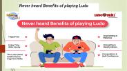 Never heard Benefits of playing Ludo