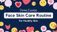 Face Skin Care Routine for Healthy Skin PowerPoint PPT Presentation
