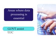 Areas where data processing is essential | GOVT assist LLC