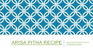 Arisa pitha recipe | BetterButter.in
