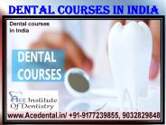 Looking Best Dental courses in India