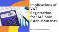 Implications of VAT Registration for UAE Sole Establishments PowerPoint PPT Presentation