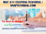 MGT 411 Exciting Teaching / snaptutorial.com