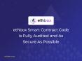 ethbox Smart contract Code Is Fully Audited And As Secure As Possible PowerPoint PPT Presentation