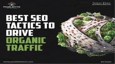 PPT – Best SEO tactics to grow traffic organically PowerPoint ...