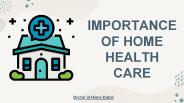 IMPORTANCE OF HOME HEALTH CARE