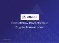 How ethbox Protects Your Crypto Transactions PowerPoint PPT Presentation