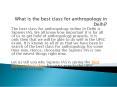 Best anthropology coaching (1) PowerPoint PPT Presentation