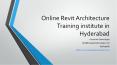 Online Revit Architecture Training institute in Hyderabad PowerPoint PPT Presentation