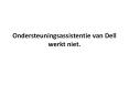 Ondersteuningsassistentie van Dell werkt niet. PowerPoint PPT Presentation