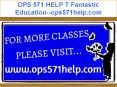 OPS 571 HELP T Fantastic Education--ops571help.com PowerPoint PPT Presentation