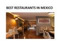 BEST RESTAURANTS IN MEXICO PowerPoint PPT Presentation