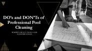 DO’s and DON’Ts of Professional Pool Cleaning