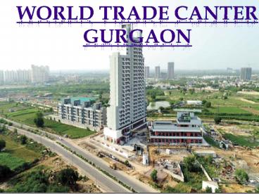 WTC Gurgoan (1)