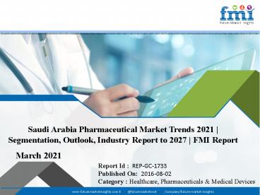 Saudi Arabia Pharmaceutical Market 2021– By Trends, Revenue and Forecast Till 2026