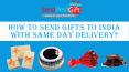 Send Gifts to India with Same Day Delivery PowerPoint PPT Presentation