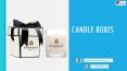 Buy candle boxes with free Shipping in Texas, USA