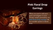 Pink Floral Drop Earrings